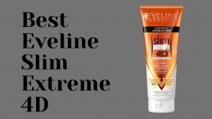 'Evelin Slim Extreme 4D Liposuction Body Serum |Top Home Fitness 2020'