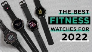 'The Best Fitness Watches for 2022'