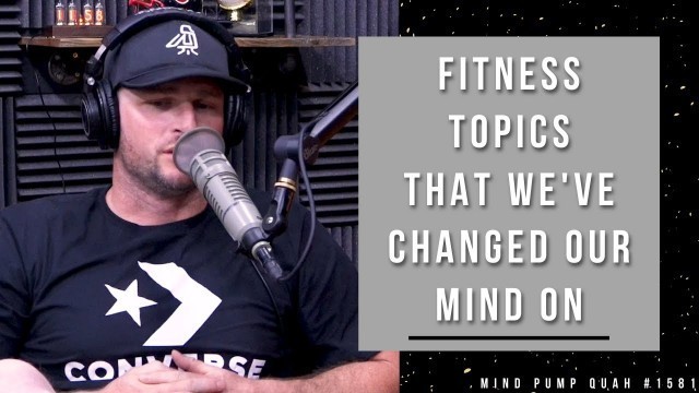 'Fitness Topics We’ve Changed Our Mind On'