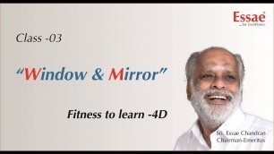 'Class -03 \"Window & Mirror\" Fitness to Learn -4D'
