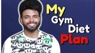 'My Diet Plan for Gym in Hindi | Diet Plan for Muscle Building in Hindi'