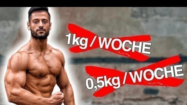 'Wie SCHNELL Abnehmen OHNE Muskeln zu verlieren? (0,5kg? 1kg? oder 2kg pro Woche?)'