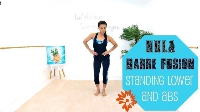 'Hula Fitness and Barre Workout - BARLATES BODY BLITZ Hula Barre Fusion Standing Lower and Abs'