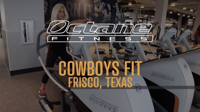 'Octane Fitness at Cowboys Fit'