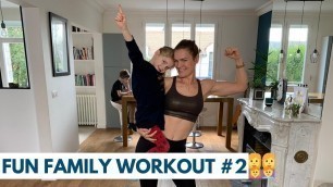 'Sport à la maison avec les enfants - FUN FAMILY WORKOUT - LIVE n°2'