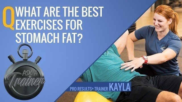 'What Are the Best Exercises for Stomach Fat? | Ask A Trainer | LA Fitness'