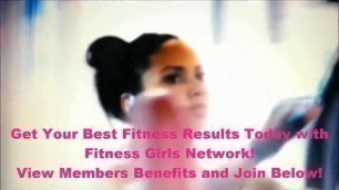 'Achieve Your Best Workout Results Now with Fitness Girls Network!'