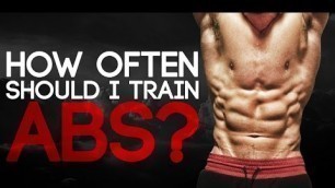 'How Often Should You Train Your ABS?'
