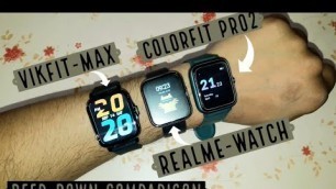 'Vikfit max Vs Realme Watch Vs Colorfit pro 2 | CALLING VS FITNESS | 4300 vs 3300 vs 2999 #Techpoke'