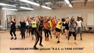 'R.A.S \'\'Haini\'\' vs YANG SYSTEM \'\'Djolo National\'\' - par DJAMBOOLA Fitness'