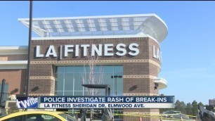 'Bandits break into lockers at 2 LA Fitness gyms'