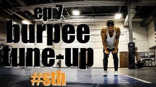 'BURPEE TUNE UP WORKOUT | EP. 7 | 180 IN 18 MINUTES'