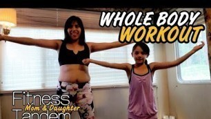 'Whole Body Workout w/ My 7 yrs old Daughter | Exercise at Home'