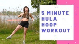 '5 Minute Hula Hoop Workout: Work the abs! Beginner'