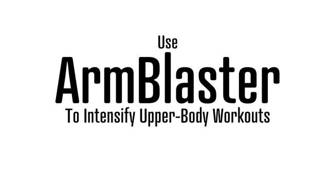 'ArmBlaster- A Workout Booster on Octane Fitness Elliptical Machines'