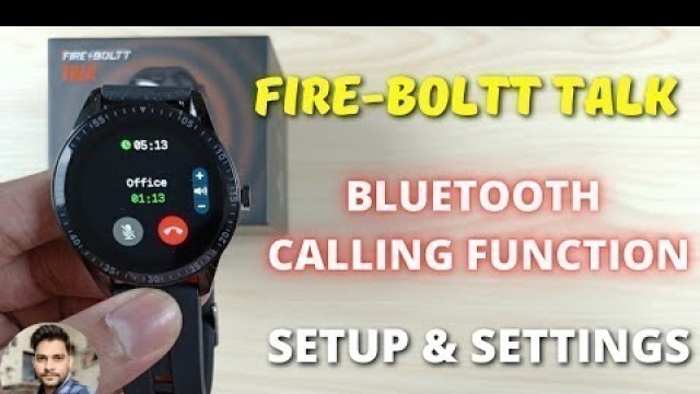 'Fire-Boltt Talk Smartwatch Bluetooth Calling Setup & Settings'
