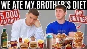 'We ate my brother\'s BULKING DIET for 24 hours *5,000 CALORIES*'