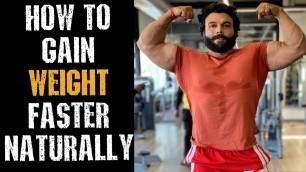 'HOW TO GAIN WEIGHT FASTER NATURALLY(वजन कैसे बढ़ाएं)'