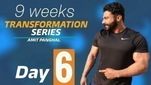 'TRANSFORMATION SERIES | DAY 6 | PANGHAL FITNESS'