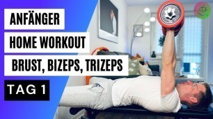 'Home Workout Anfänger Tag 1 Brustübungen Zuhause mit Bizeps Trizeps'