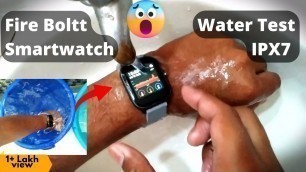 'Fire Boltt Smartwatch Water Test | IPX7 Water Test | Firebolt smart watch | Fitness smartwatch |'
