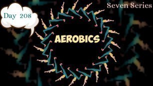 'Day 208 | 365 Days 365 Exercises | Aerobics #easyworkouts #fit #fitness #woman\'sfitness #health'
