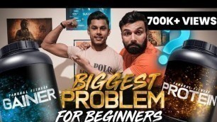 'Biggest Problem for Beginners | Protein vs Gainer?'