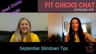 'FIT CHICKS CHAT Episode #79: September Slimdown Recap'