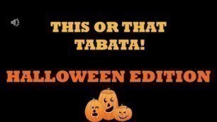'Halloween Edition This or That Tabata'