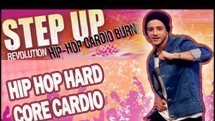 'Hip-Hop Hard Core Cardio Dance Workout: Step Up Revolution'