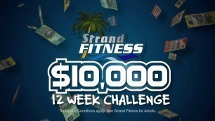 'STRAND FITNESS $10000 CHALLENGE AUGUST 2013 TVC'