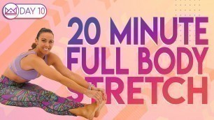 '20 Minute Full Body Stretch | At-Home Workout Challenge 2.0 | Day 10'