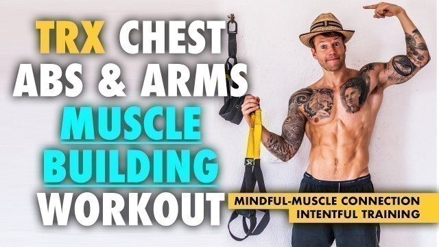 'FULL TRX Chest & Arms Workout for Upper Body Muscle Building'