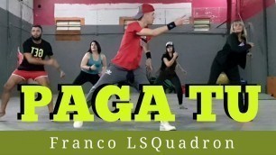 'PAGA TU - Franco Lsq / DANCE FITNESS'