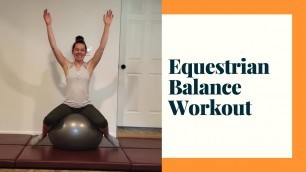 'Exercise Ball Workout for Equestrian Balance'