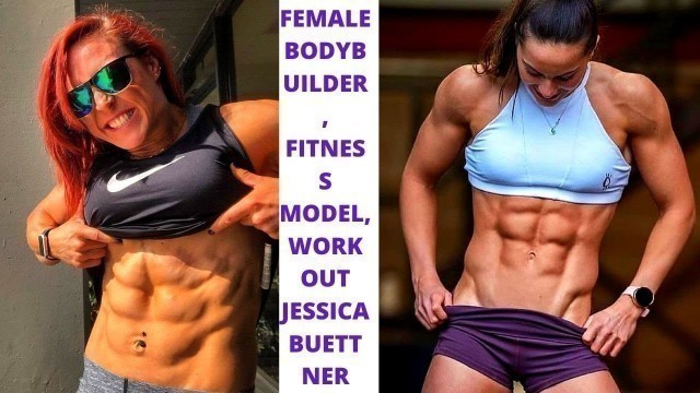 'FEMALE BODYBUILDER, FITNESS MODEL, WORKOUT JESSICA BUETTNER--Muscle & Diet'