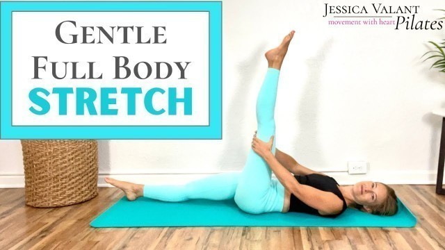 '15 Minute Gentle Full Body Stretch'
