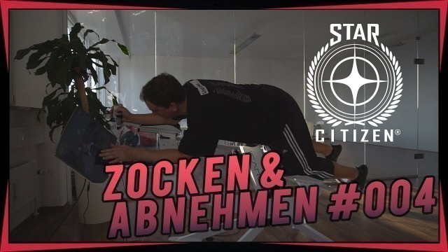 'Zocken und Abnehmen # 004 