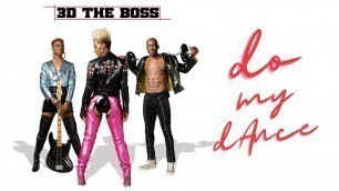 '3D The Boss | Do My Dance (Official Audio Video) | Health and Fitness Pop'