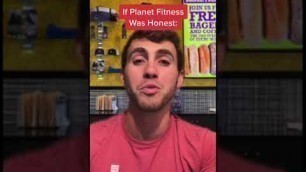 'If Planet Fitness Was Honest #shorts'