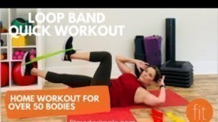 'Loop  Band Workout / Home Workouts for over 50'