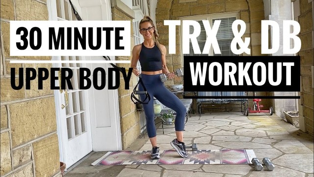 '30 Minute TRX & Dumbbell Upper Body Workout | Drop Set Strength Training'