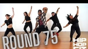 '20min Hip-Hop Fit Workout \"Round 75\" | by: Mike Peele'