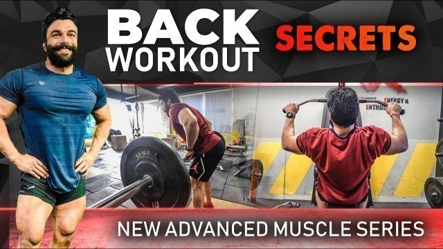 'COMPLETE BACK WORKOUT | NEW ADVANCED MUSCLE SERIES'