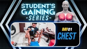 'STUDENT\'S GAINING SERIES CHEST WORKOUT | DAY 1'