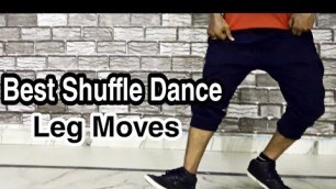'Shuffle Dance Steps | Shuffle Dance On YouTube | Hip Hop Dance Moves | Leg Dance Moves For Beginners'
