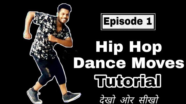 'Hip Hop Dance Moves Episode - 1 || Hip Hop Dance Tutorial Step By Step For Beginners || Easy Dance'