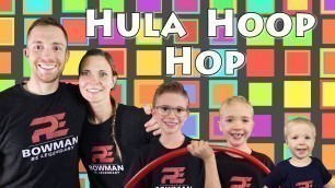 'Hula Hoop Hop (A Workout For Everyone)'