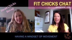 'FIT CHICKS Chat Episode 83: Having a Mindset of Movement'