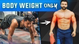 'Body Weight Workout | Best way to Gain Muscles ?'